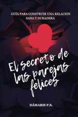 El secreto de las parejas felices (Spanish Edition) cover image