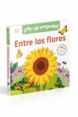 ¡Pop-Up sorpresa! - Entre las flores: Cuento con Pop-Ups, una sorpresa en cada solapa cover image