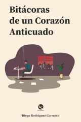 Bitácoras de un Corazón Anticuado (Spanish Edition) cover image