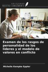 Examen de los rasgos de personalidad de los líderes y el modelo de valores en conflicto (Spanish Edition) cover image