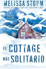 El Cottage Más Solitario Corazones de Alaska cover image