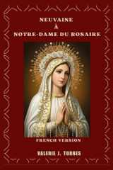 Neuvaine À Notre-Dame Du Rosaire - Une prière de neuf jours pour la grâce, la protection et les miracles cover image
