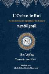 L'Océan infini (Tome 4): Commentaire spirituel du Coran (L'Océan infini : Commentaire spirituel du Coran par Ibn Ajîba) (French Edition) cover image