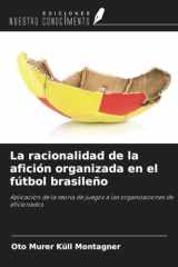 La racionalidad de la afición organizada en el fútbol brasileño: Aplicación de la teoría de juegos a las organizaciones de aficionados (Spanish Edition) cover image
