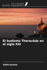 El budismo Theravāda en el siglo XXI (Spanish Edition) cover image