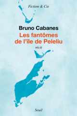 Les fantômes de l'île de Peleliu: récit cover image