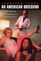 An American obsession: science, medicine, and the place of homosexuality in modern society cover image