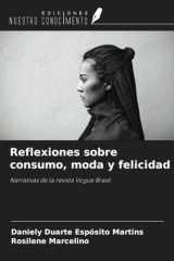 Reflexiones sobre consumo, moda y felicidad: Narrativas de la revista Vogue Brasil (Spanish Edition) cover image