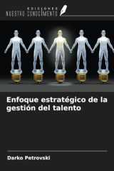 Enfoque estratégico de la gestión del talento (Spanish Edition) cover image