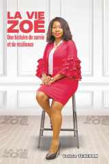 La vie Zoé: Une histoire de survie et de résilience cover image
