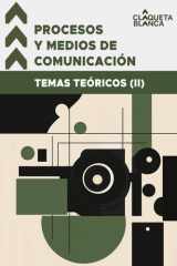 Procesos y Medios de Comunicación: Temas teóricos (II) (Spanish Edition) cover image