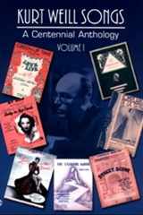 Kurt Weill Songs - A Centennial Anthology - Volume 1 (Vol.1) cover image