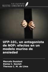 UFP-101, un antagonista de NOP: efectos en un modelo murino de ansiedad (Spanish Edition) cover image