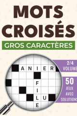 Mots Croisés Gros Caractères: Exercices stratégiques pour cerveau actif, avec solutions (French Edition) cover image