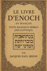 Le livre d'Hénoch -Plongez dans Le Livre d’Hénoch (éthiopien), l’une des plus anciennes écritures apocryphes de la tradition hébraïque. Traduit du ... révèle un univers fascinant, (French Edition) cover image