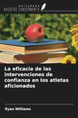 La eficacia de las intervenciones de confianza en los atletas aficionados (Spanish Edition) cover image