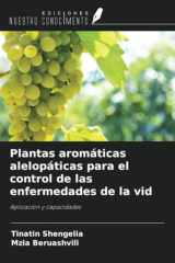Plantas aromáticas alelopáticas para el control de las enfermedades de la vid: Aplicación y capacidades (Spanish Edition) cover image