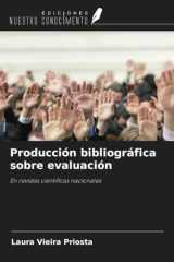 Producción bibliográfica sobre evaluación: En revistas científicas nacionales (Spanish Edition) cover image