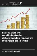 Evaluación del rendimiento de determinados fondos de inversión en la India (Spanish Edition) cover image