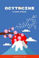 Ocytocine: La Lueur d'Amour (NeuroSnuggles Series) (French Edition) cover image