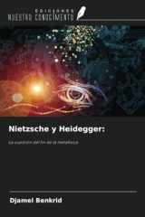 Nietzsche y Heidegger:: La cuestión del fin de la metafísica (Spanish Edition) cover image