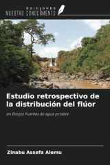 Estudio retrospectivo de la distribución del flúor: en Etiopía Fuentes de agua potable (Spanish Edition) cover image