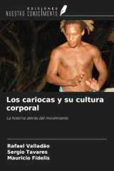 Los cariocas y su cultura corporal: La historia detrás del movimiento (Spanish Edition) cover image