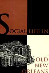Social life in old New Orleans: being recollections of my girlhood cover image