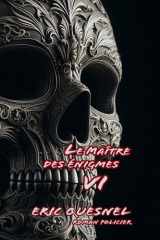 Le maître des énigmes 6: À nous deux...trois (French Edition) cover image