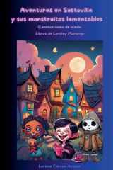 Aventuras en Sustovilla y sus monstruitos lamentables (Loreley Morango) (Spanish Edition) cover image