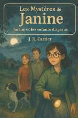 Les Mystères de Janine: Janine et les enfants disparus (French Edition) cover image