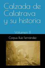 Calzada de Calatrava y su historia: Volumen II (Spanish Edition) cover image