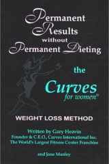 Permanent Results Without Permanent Dieting The Curves for Women Weight Loss Method cover image