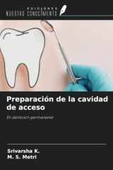 Preparación de la cavidad de acceso: En dentición permanente (Spanish Edition) cover image
