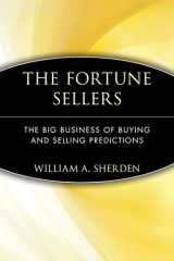 The fortune sellers: the big business of buying and selling predictions cover image