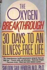 The Oxygen Breakthrough Thirty Days to an Illness-Free Life cover image