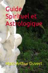 Guide Spirituel et Astrologique (French Edition) cover image
