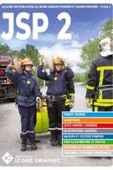 Le livre de formation du jeune sapeur-pompier et marin-pompier. JSP 2. Prompt secours, sauvetages, lutte contre l'incendie.. cover image