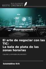 El arte de negociar con las TIC: La bala de plata de las zonas horarias: Liquidez y entradas de precisión (Spanish Edition) cover image
