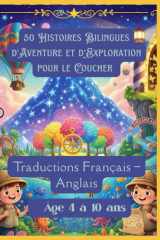 50 Histoires Bilingues d’Aventure et d’Exploration pour le Coucher | Traductions Français – Anglais | Âge 4 à 10 ans (French Edition) cover image