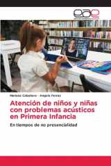 Atención de niños y niñas con problemas acústicos en Primera Infancia: En tiempos de no presencialidad (Spanish Edition) cover image