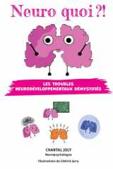 Neuro quoi ?! Les troubles neurodéveloppementaux démystifiés (French Edition) cover image