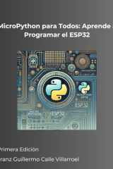 MicroPython para Todos: Aprende a Programar el ESP32 (Spanish Edition) cover image