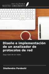 Diseño e implementación de un analizador de protocolos de red: Seguridad de las redes (Spanish Edition) cover image