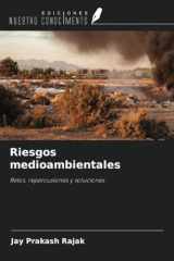 Riesgos medioambientales: Retos, repercusiones y soluciones (Spanish Edition) cover image