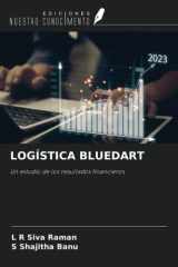 LOGÍSTICA BLUEDART: Un estudio de los resultados financieros (Spanish Edition) cover image