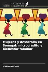 Mujeres y desarrollo en Senegal: microcrédito y bienestar familiar (Spanish Edition) cover image
