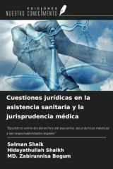 Cuestiones jurídicas en la asistencia sanitaria y la jurisprudencia médica: "Equilibrio entre los derechos del paciente, las prácticas médicas y las responsabilidades legales" (Spanish Edition) cover image