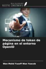 Mecanismo de token de página en el entorno OpenID (Spanish Edition) cover image