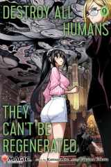 Destroy All Humans. They Can't Be Regenerated. A Magic: The Gathering Manga, Vol. 9 cover image